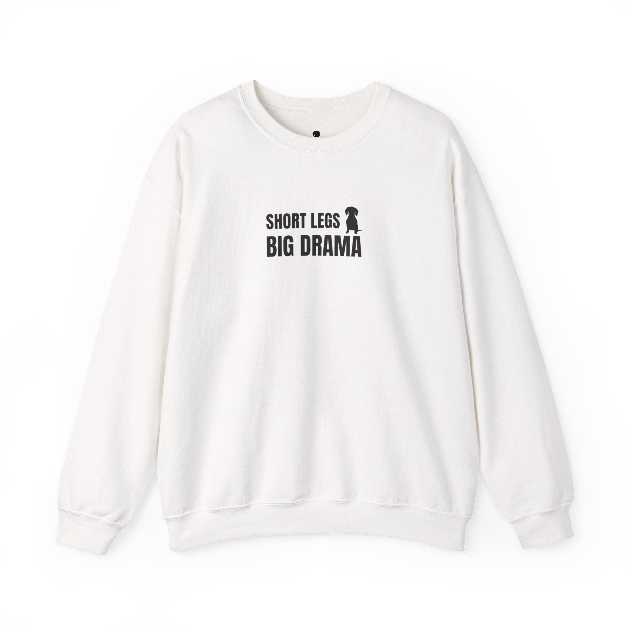 Short Legs Big Drama sweatshirt